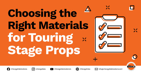 Choosing the Right Materials for Touring Stage Props